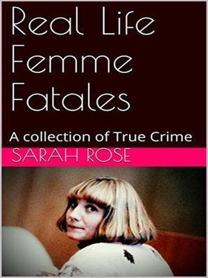 cover image of Real Life Femme Fatales
